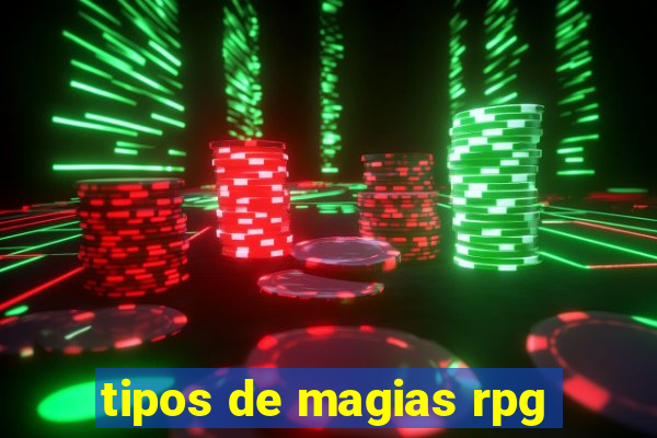 tipos de magias rpg